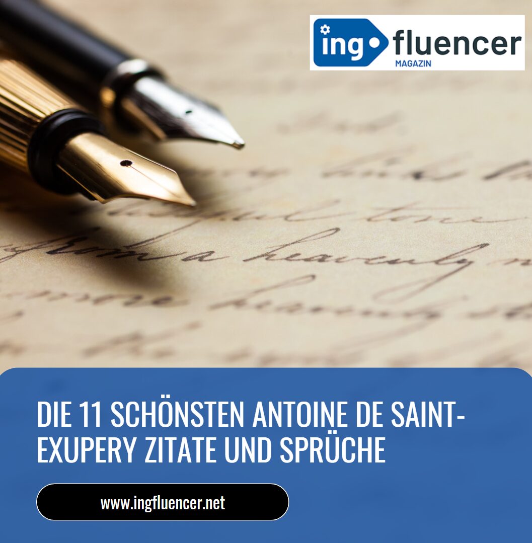 Die 11 schönsten Antoine de Saint-Exupery Zitate und Sprüche