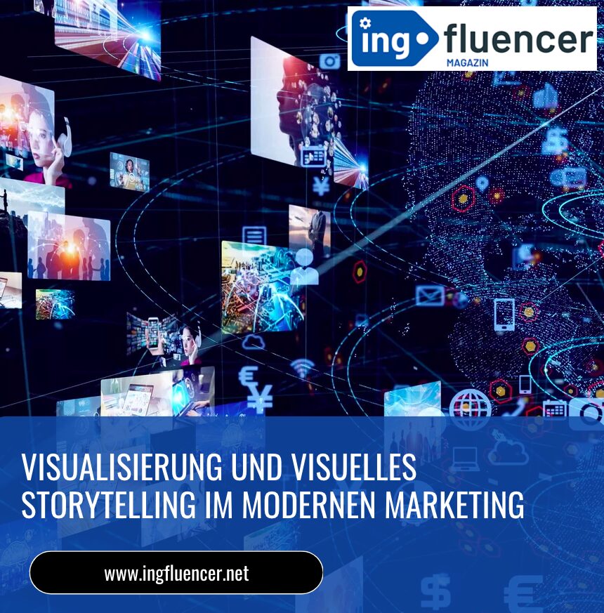 Visualisierung und visuelles Storytelling im modernen Marketing