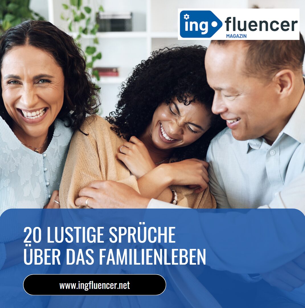 20 lustige Sprüche über das Familienleben