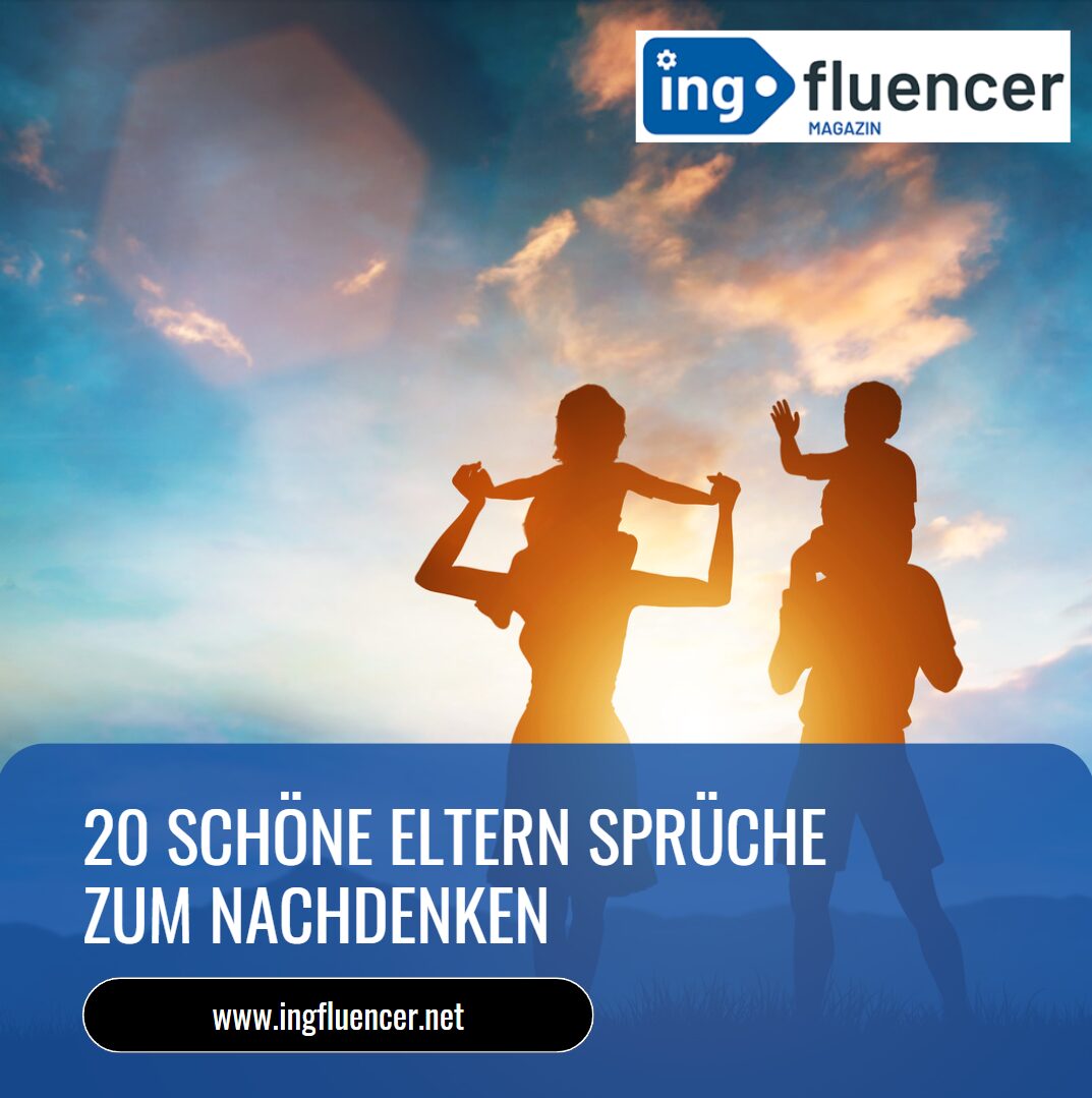 20 schöne Eltern Sprüche zum Nachdenken