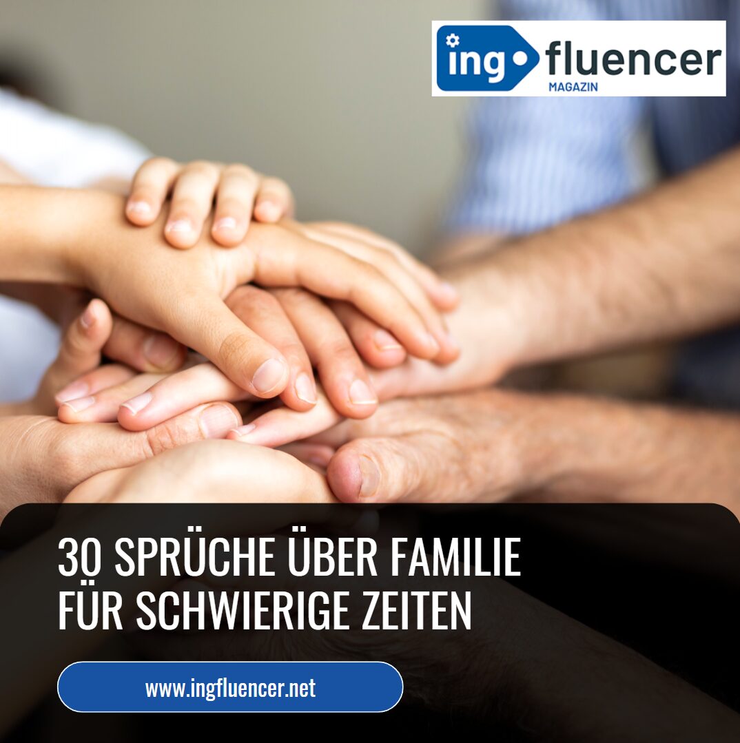 30 Sprüche über Familie für schwierige Zeiten