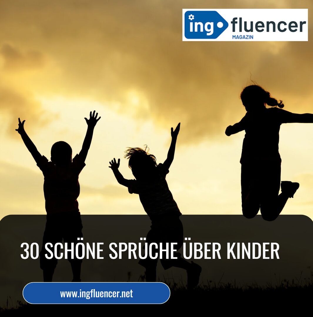 30 schöne Sprüche über Kinder