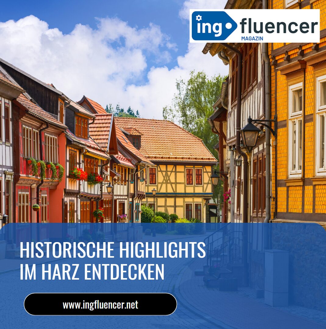 Historische Highlights im Harz entdecken