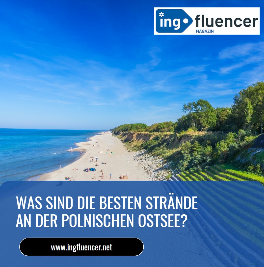 Was sind die besten Strände an der polnischen Ostsee?