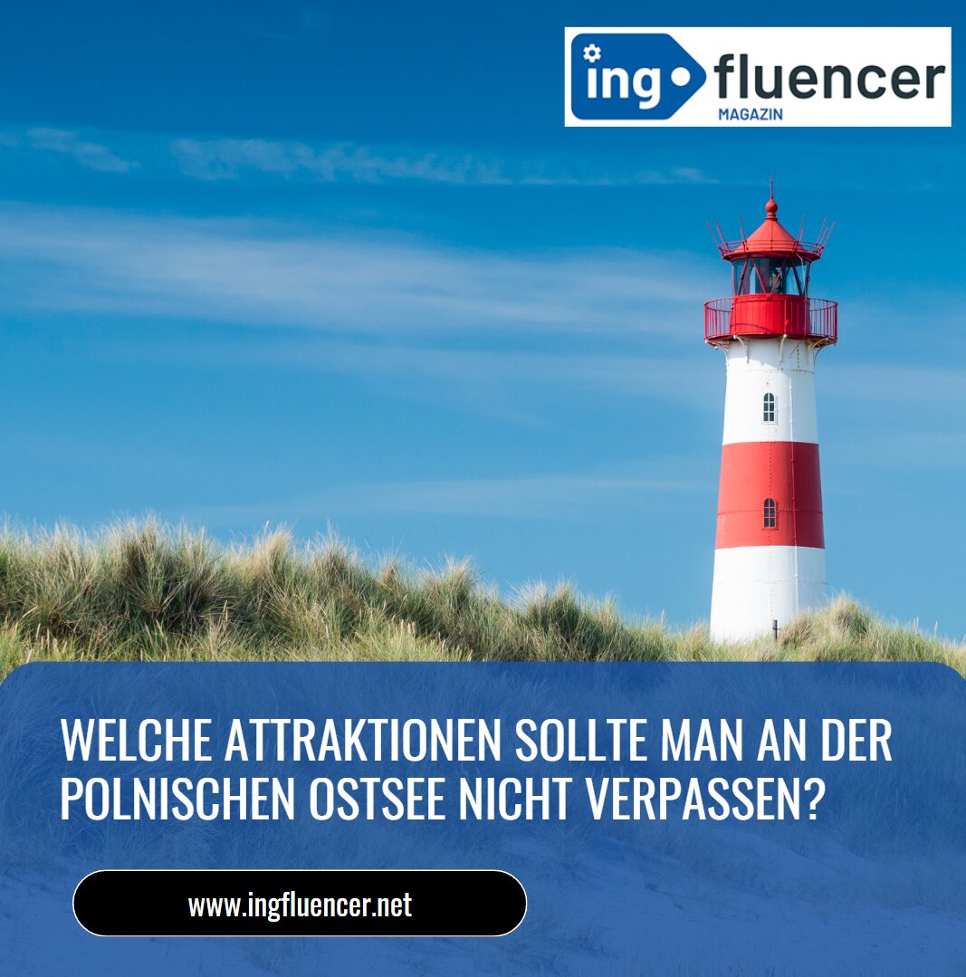 Welche Attraktionen sollte man an der polnischen Ostsee nicht verpassen?