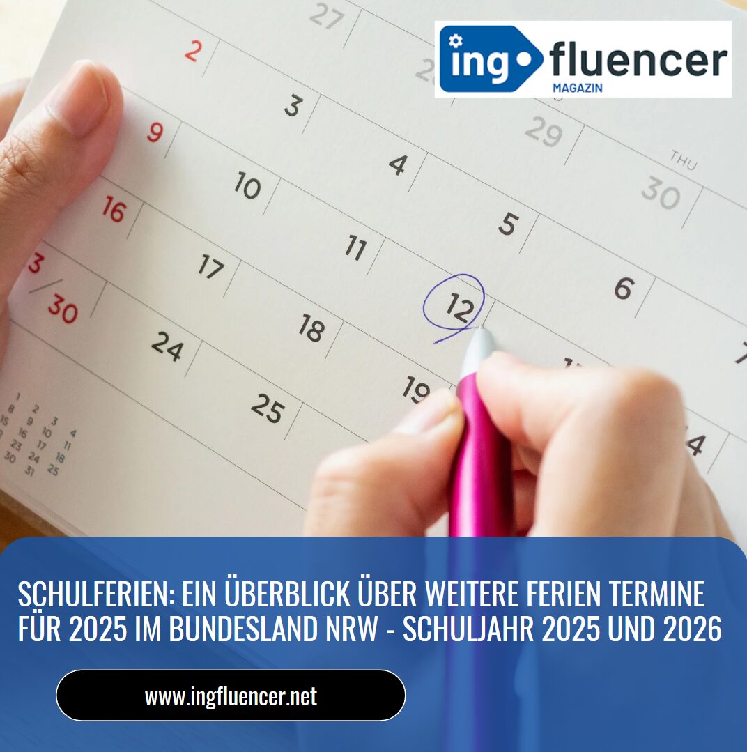 Schulferien: Ein Überblick über weitere Ferien Termine für 2025 im Bundesland NRW - Schuljahr 2025 und 2026