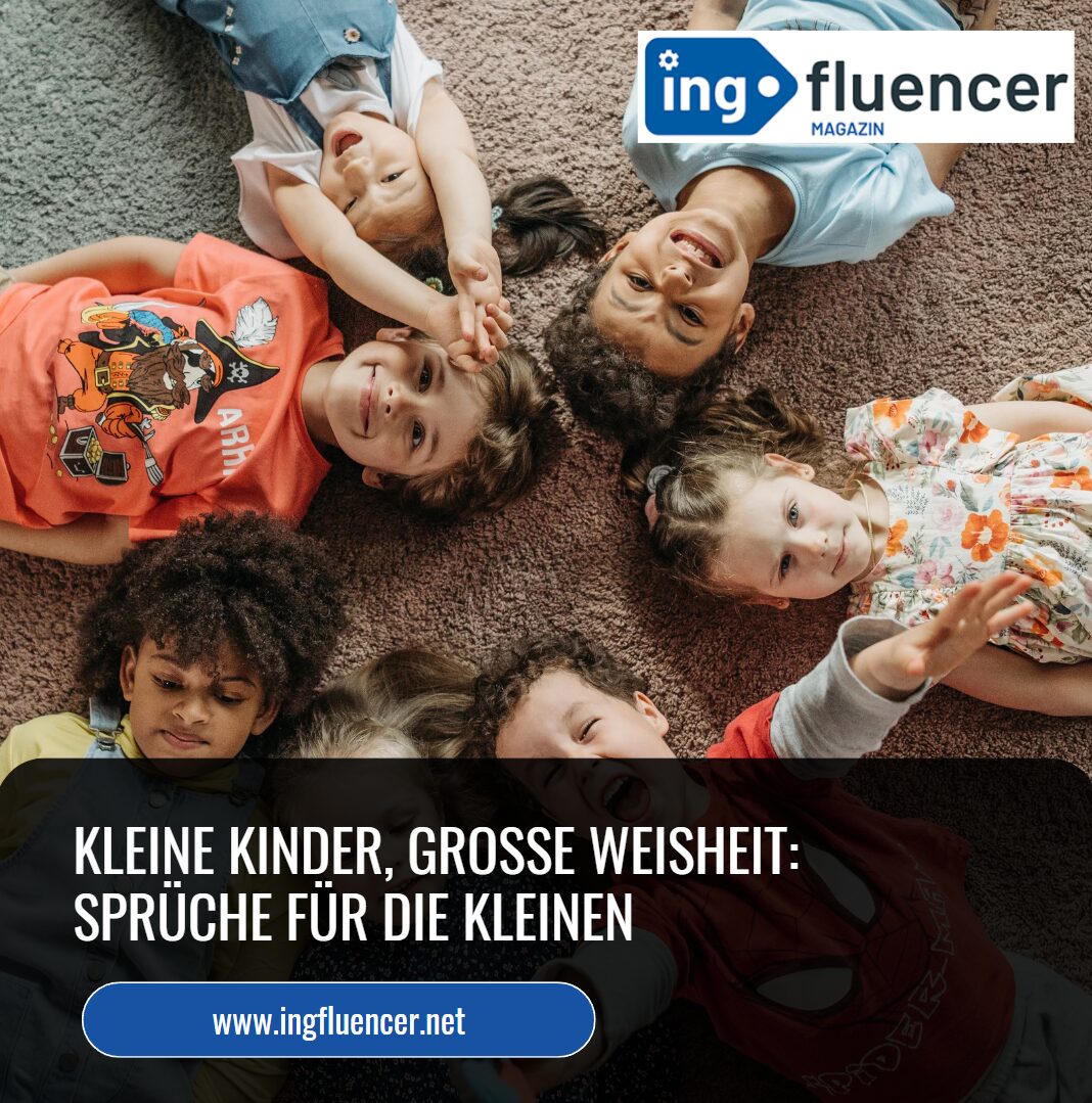 Kleine Kinder, große Weisheit: Sprüche für die Kleinen