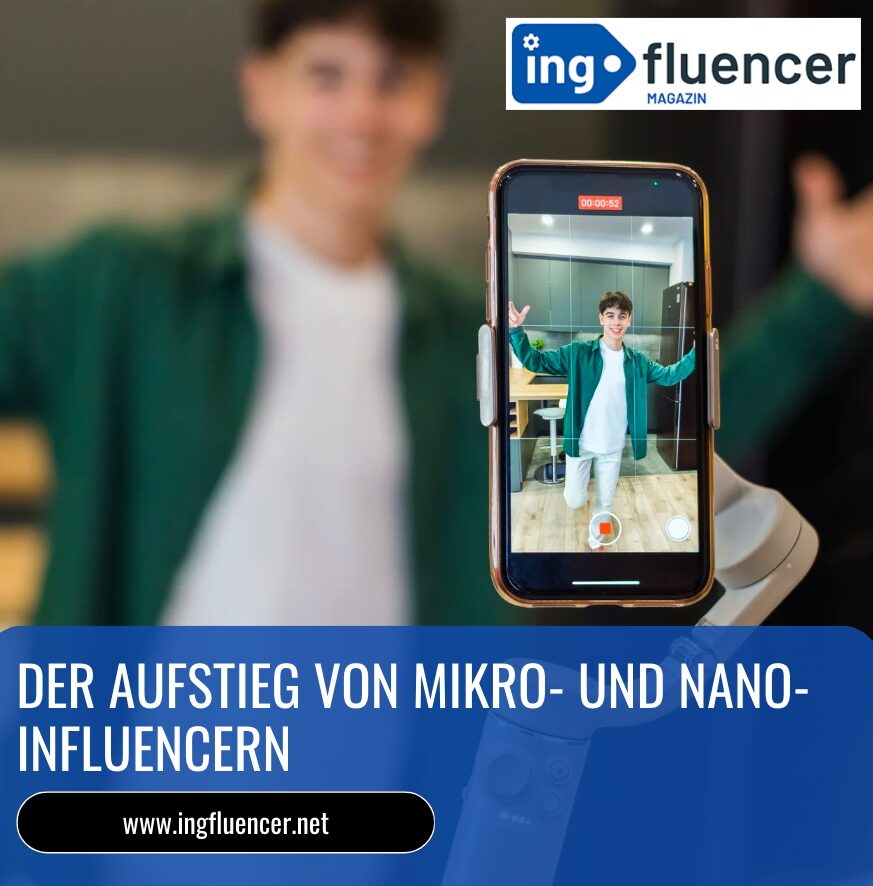 Der Aufstieg von Mikro- und Nano-Influencern