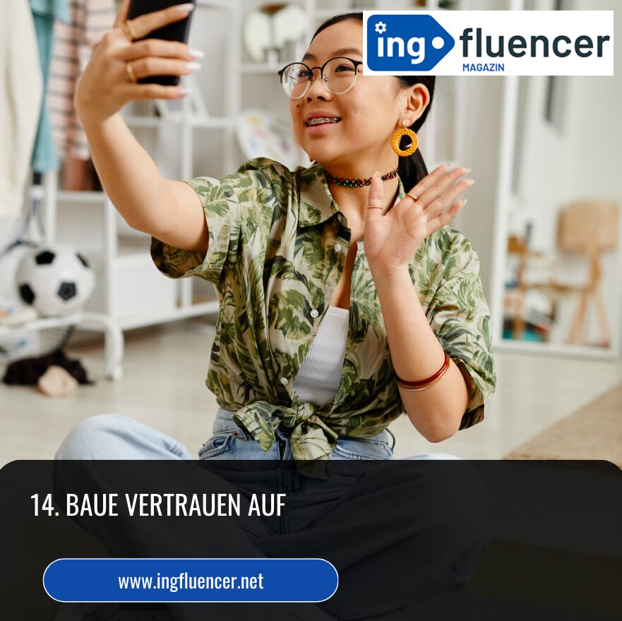 14. Baue Vertrauen auf