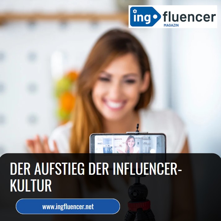 Der Aufstieg der Influencer-Kultur