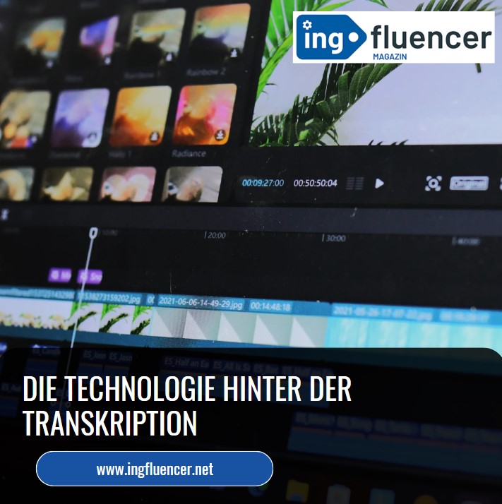 Die Technologie hinter der Transkription