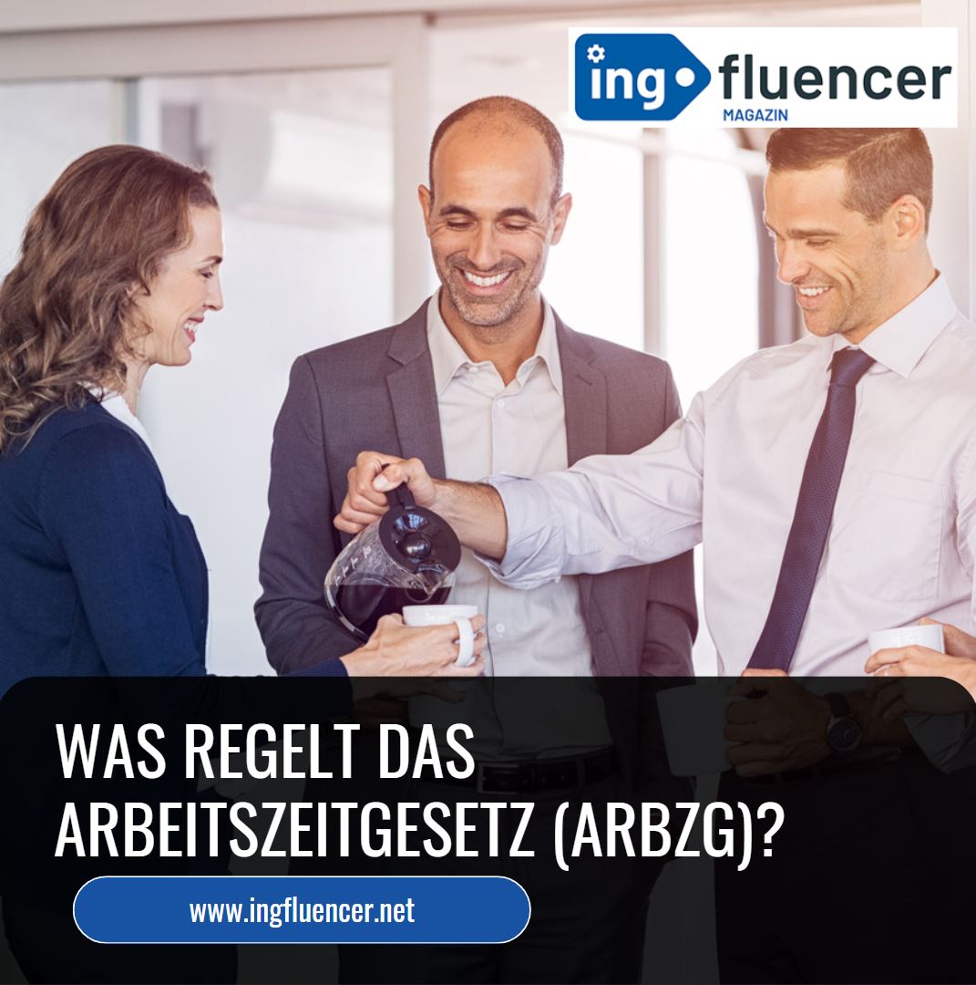 Was regelt das Arbeitszeitgesetz (ArbZG)