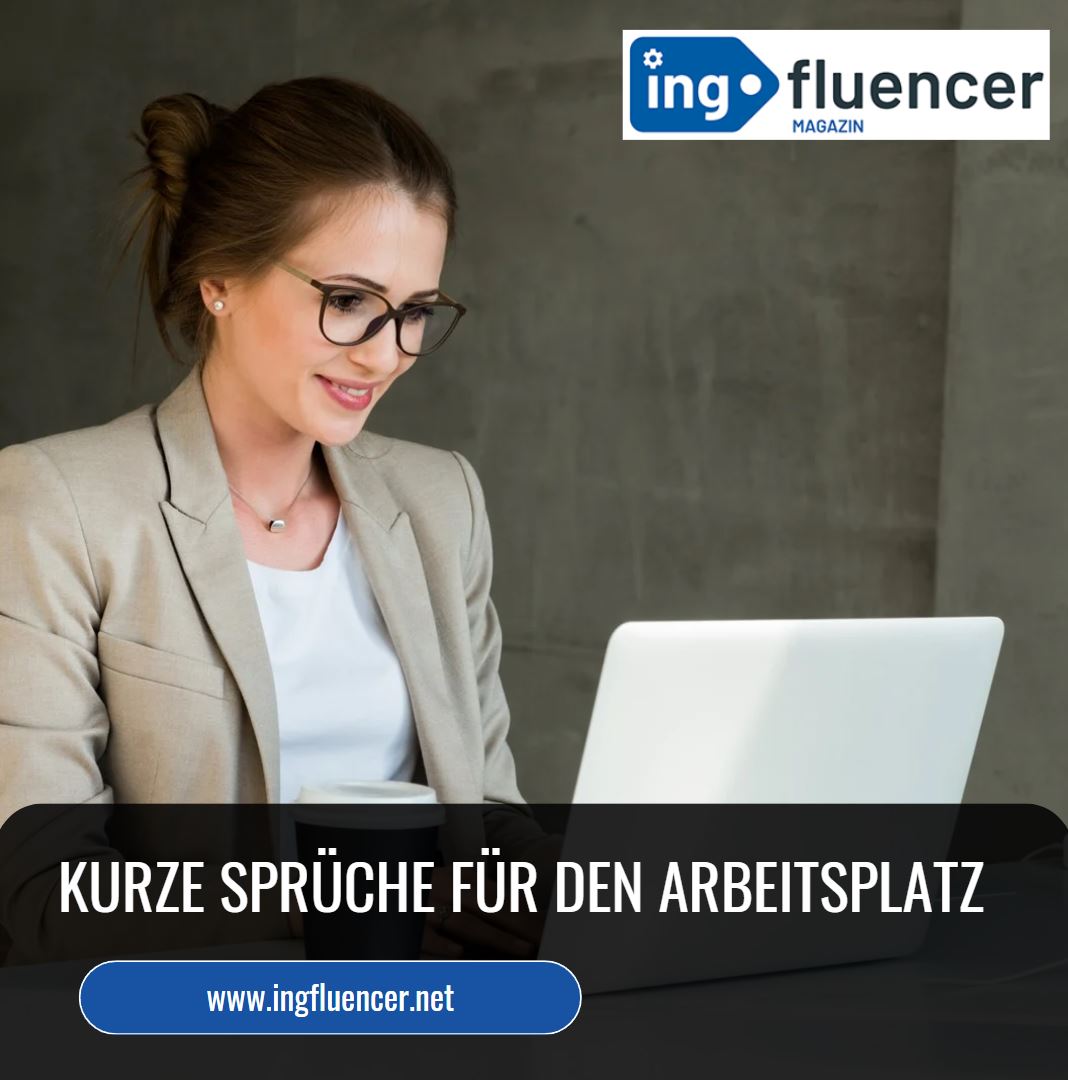 Kurze Sprüche für den Arbeitsplatz Warum sie so effektiv sind