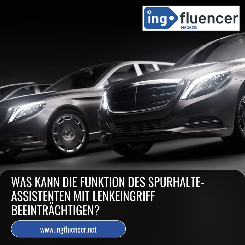 Was Kann Die Funktion Des Spurhalte Assistenten Mit Lenkeingriff Beeintrachtigen
