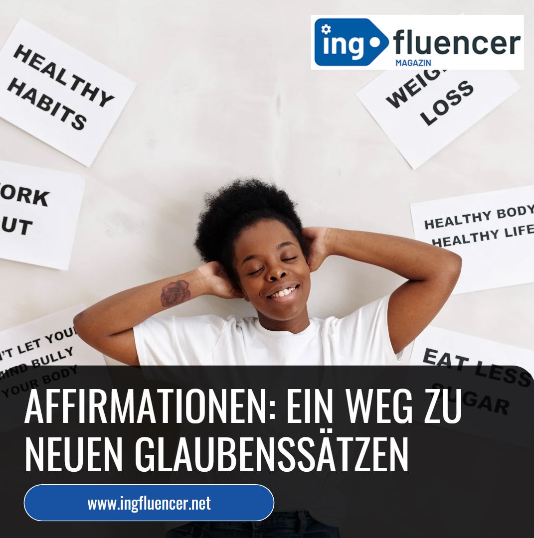 Affirmationen Ein Weg zu neuen Glaubenssätzen