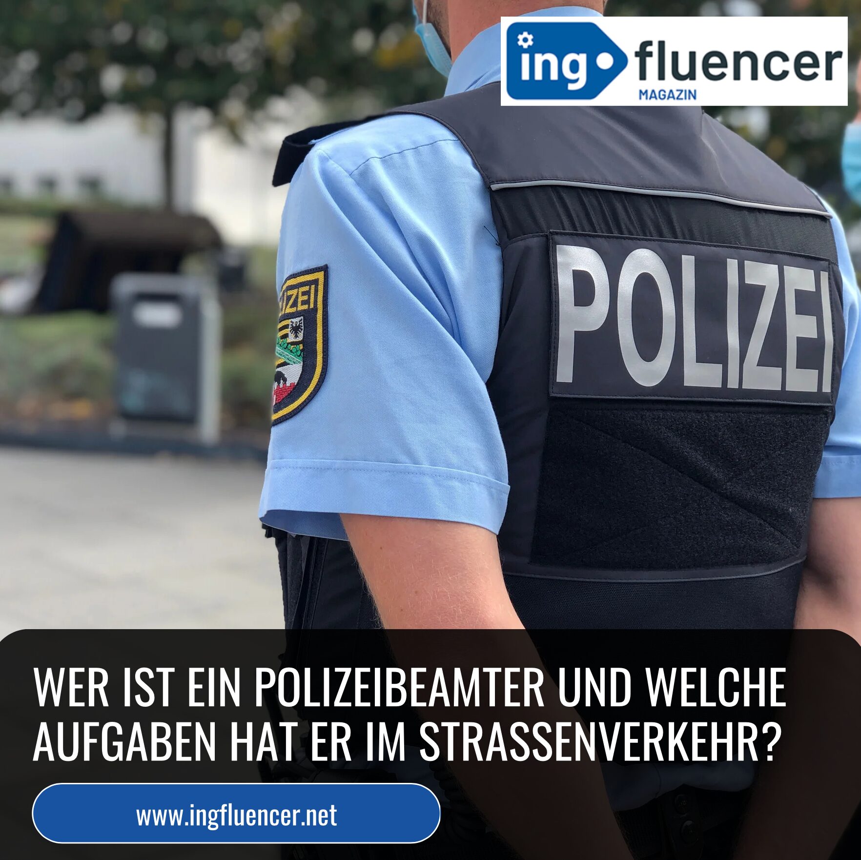 Wer ist ein Polizeibeamter und welche Aufgaben hat er im Straßenverkehr?