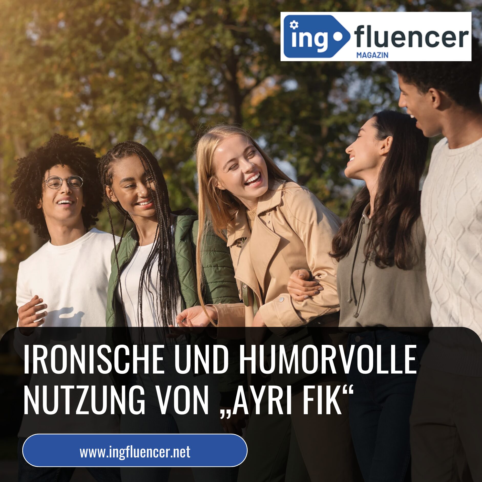 Ironische und humorvolle Nutzung von „Ayri Fik“