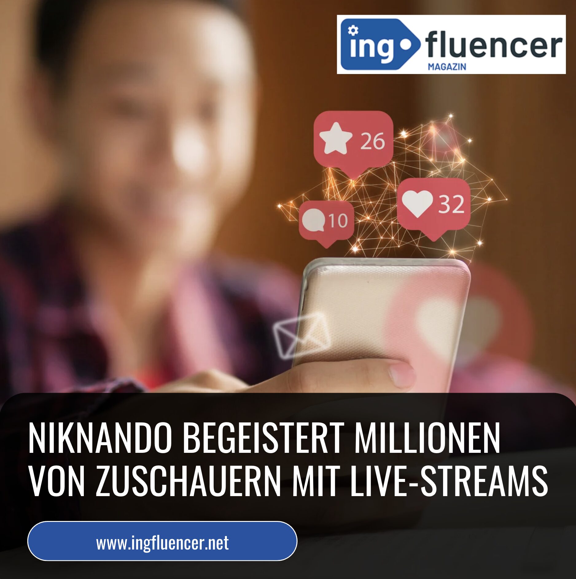 Niknando begeistert Millionen von Zuschauern mit Live-Streams