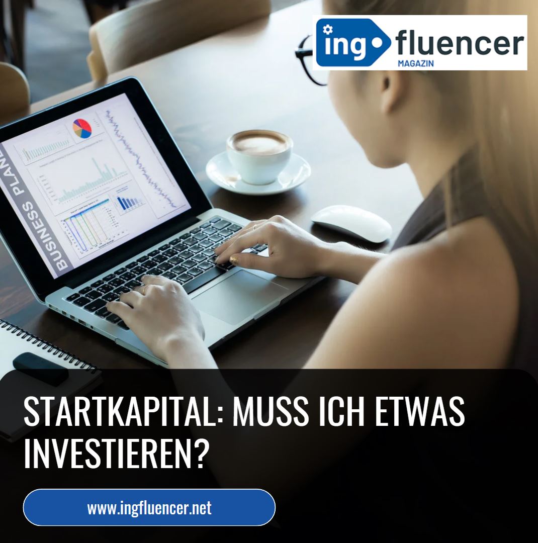 Startkapital Muss ich etwas investieren