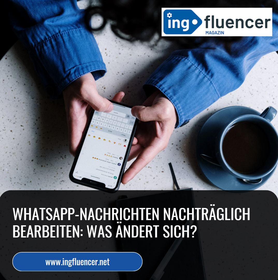 WhatsApp-Nachrichten nachträglich bearbeiten Was ändert sich