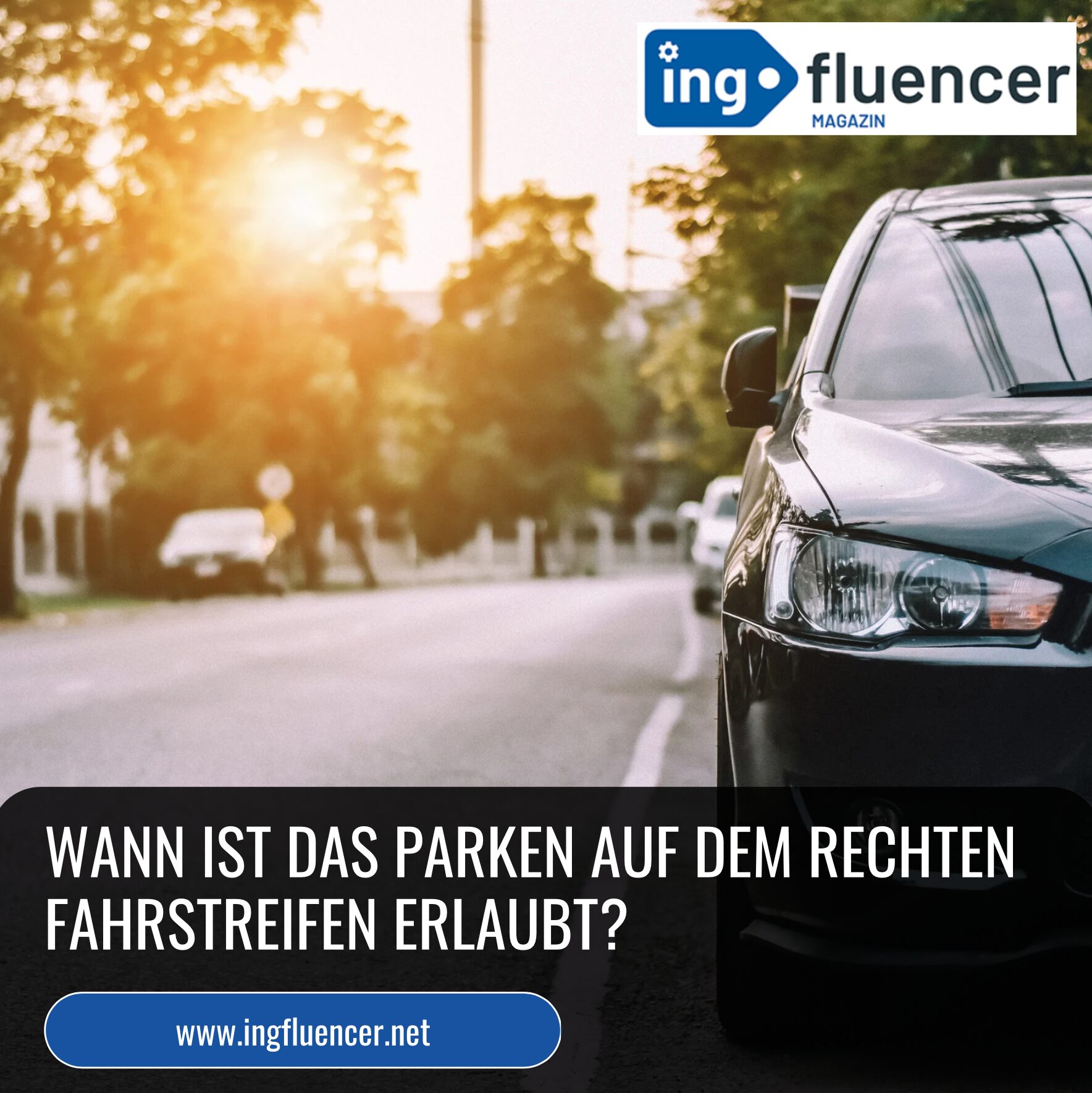 Wann ist das Parken auf dem rechten Fahrstreifen erlaubt?
