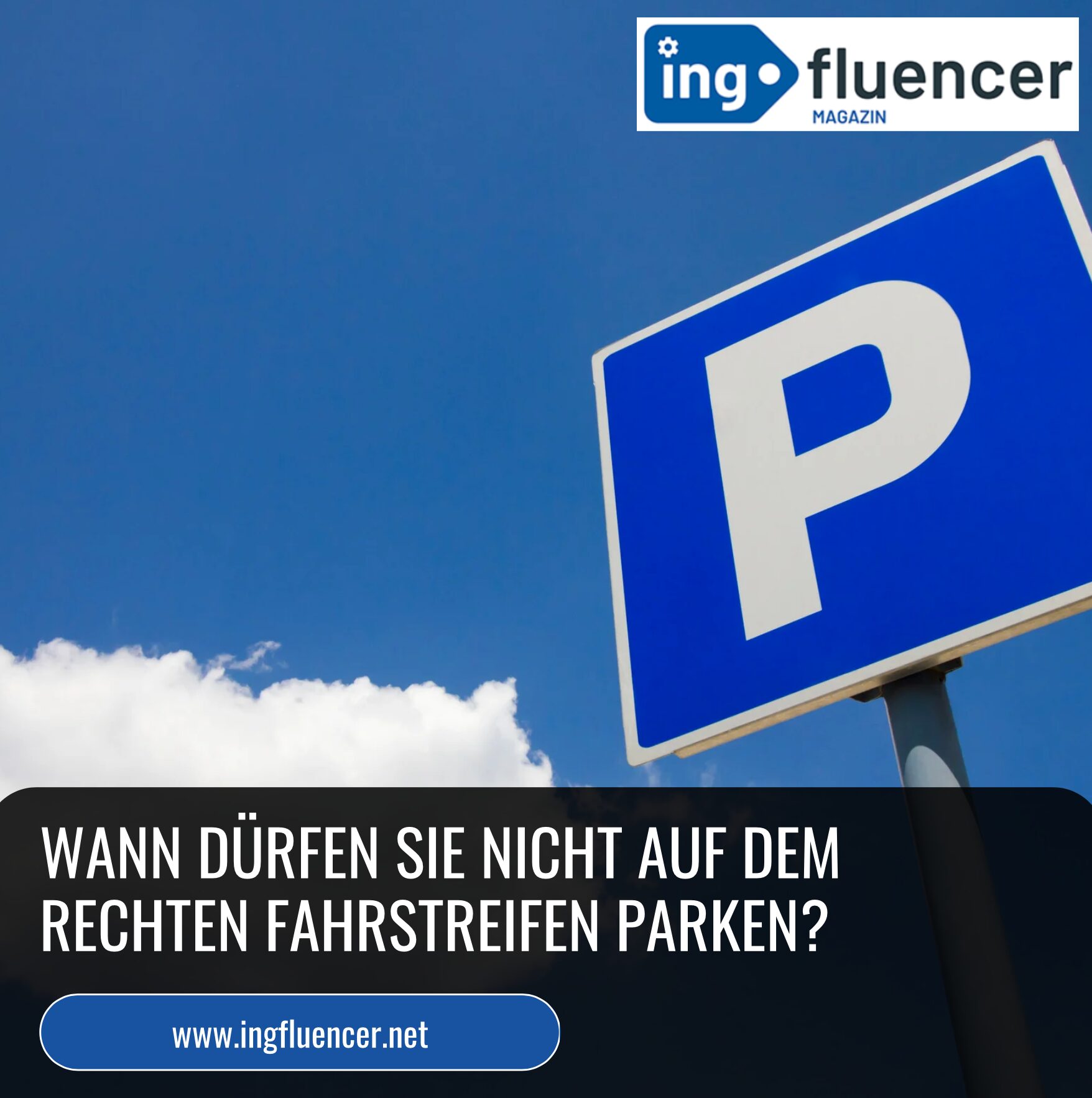 Wann dürfen sie nicht auf dem rechten Fahrstreifen parken?