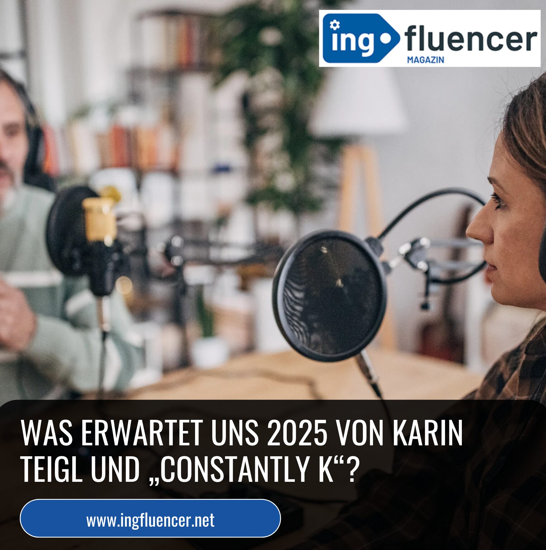 Was erwartet uns 2025 von Karin Teigl und „Constantly K“?