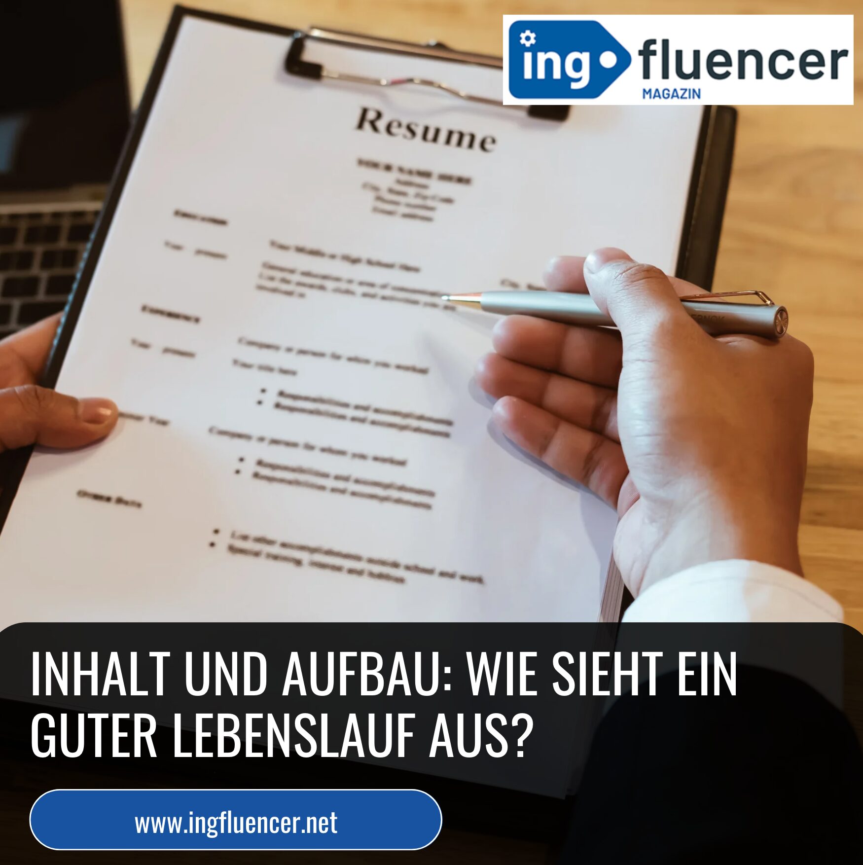 Inhalt und Aufbau: Wie sieht ein guter Lebenslauf aus?