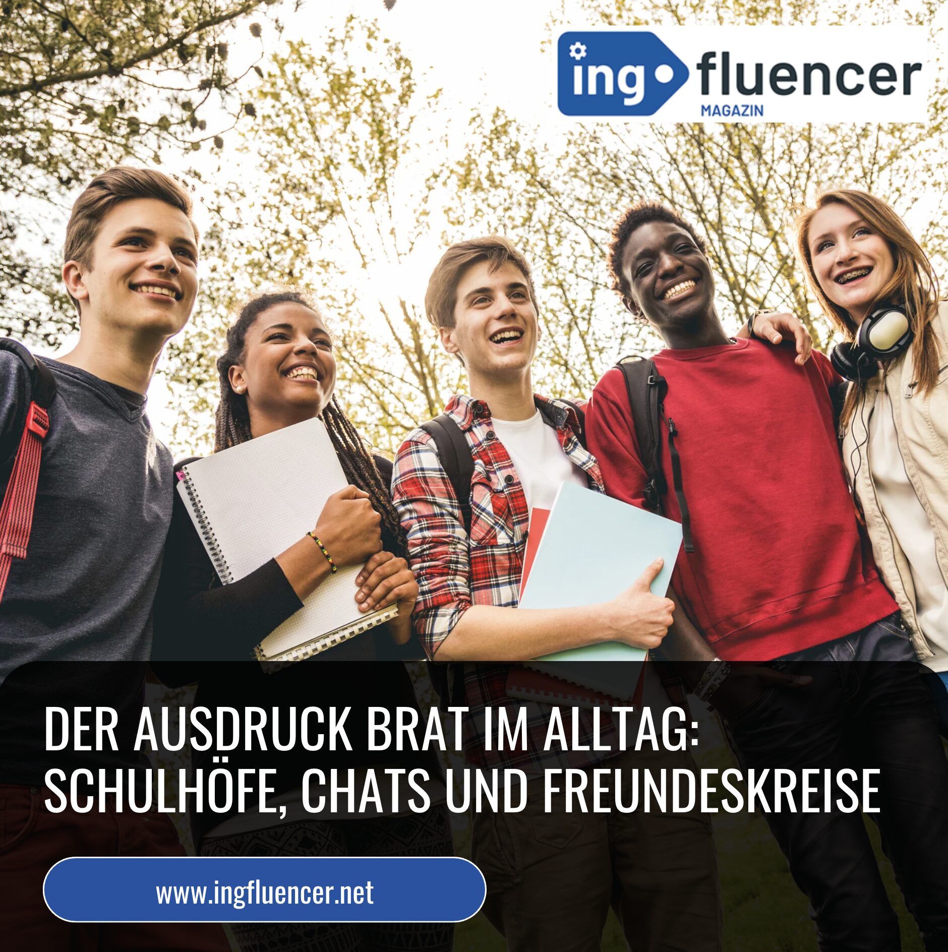 Der Ausdruck Brat im Alltag: Schulhöfe, Chats und Freundeskreise