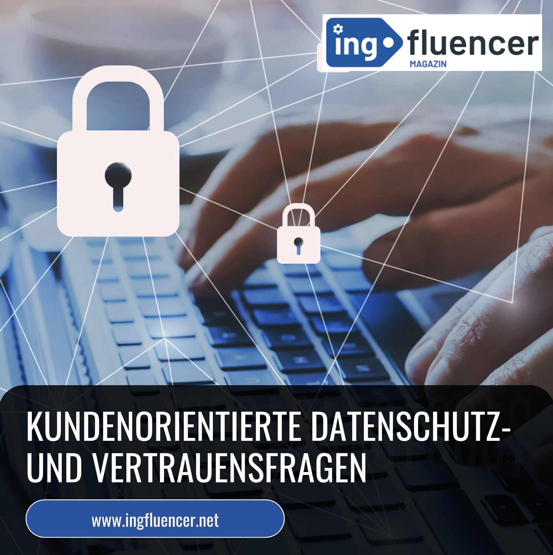 Kundenorientierte Datenschutz- und Vertrauensfragen