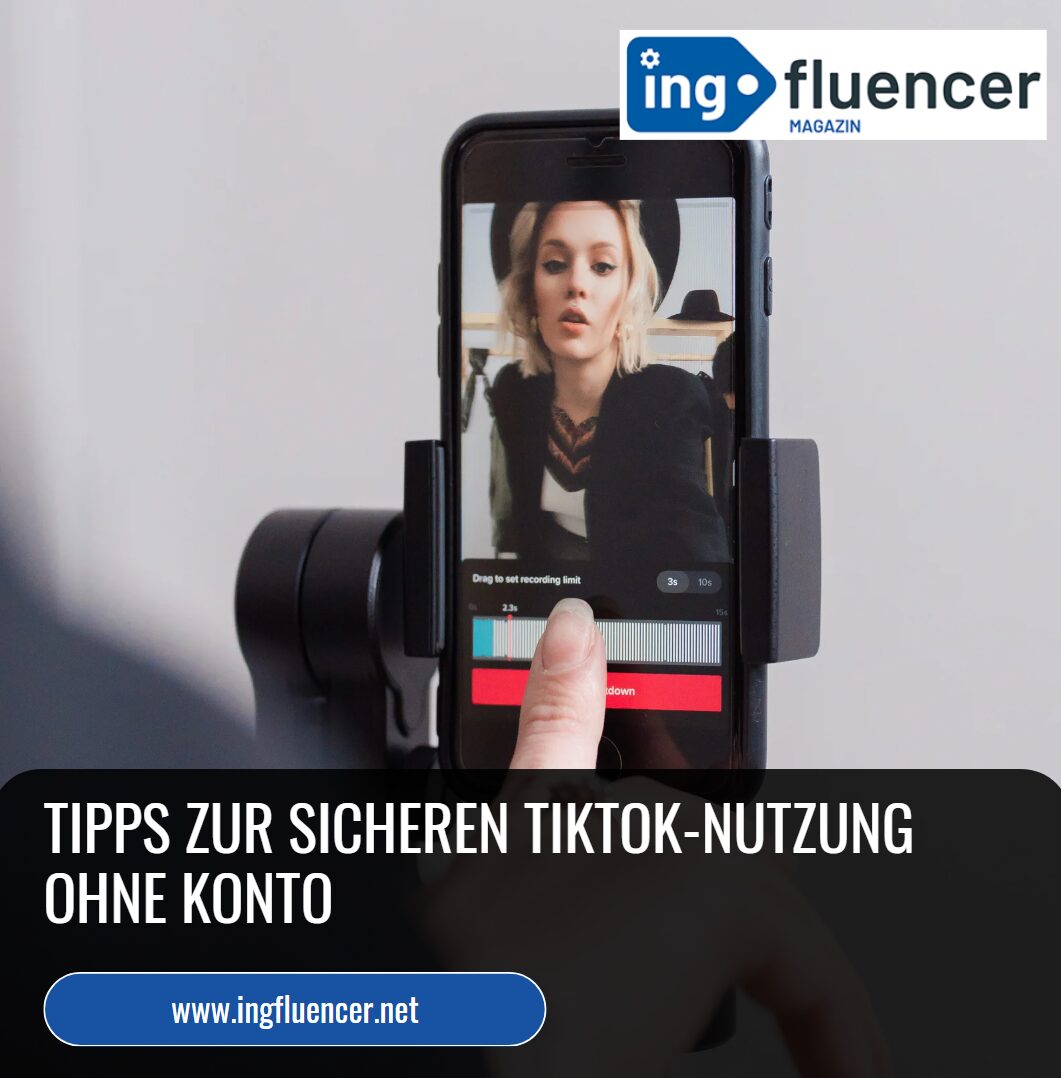 Tipps zur sicheren TikTok-Nutzung ohne Konto