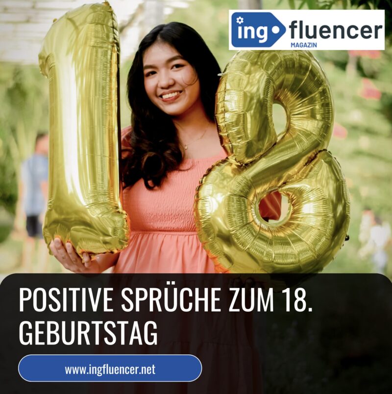 Positive Sprüche zum 18. Geburtstag | Volljährigkeit
