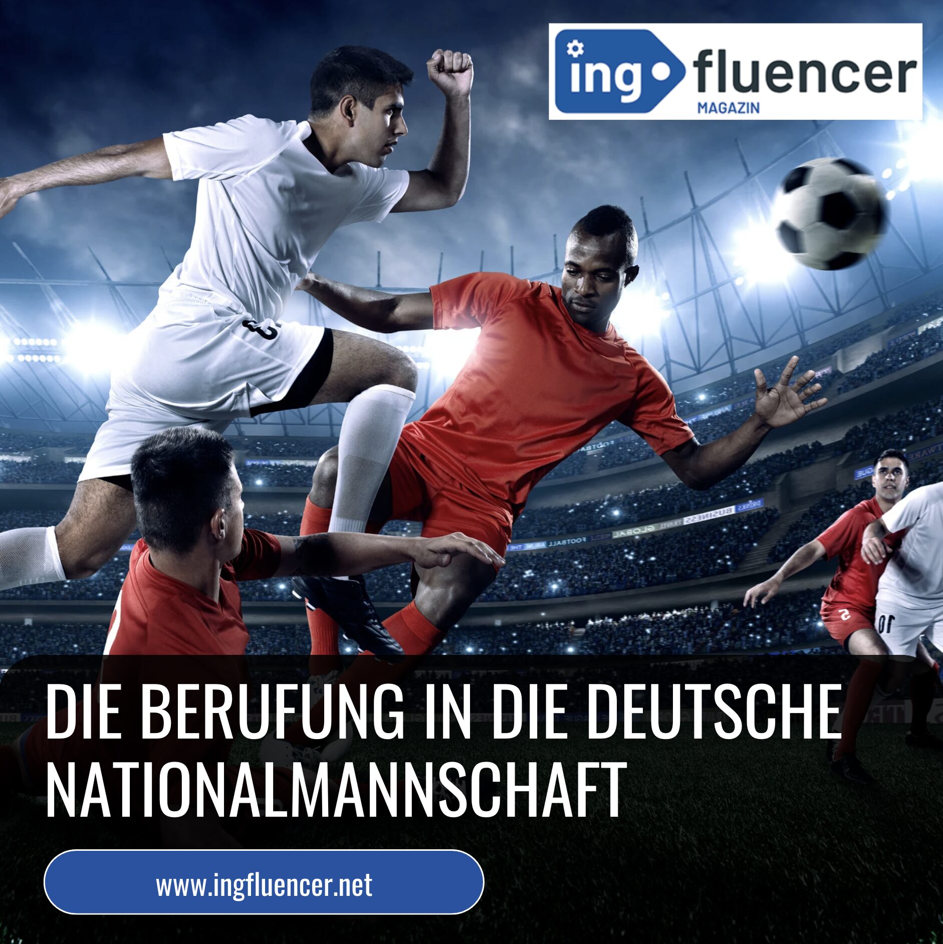 Die Berufung in die deutsche Nationalmannschaft Die Berufung in die deutsche Nationalmannschaft