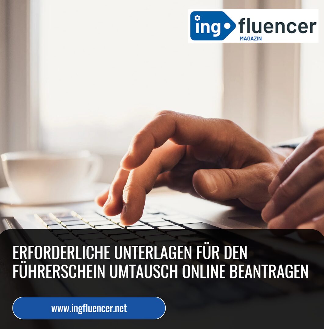 Erforderliche Unterlagen für den Führerschein Umtausch online beantragen Erforderliche Unterlagen für den Führerschein Umtausch online beantragen