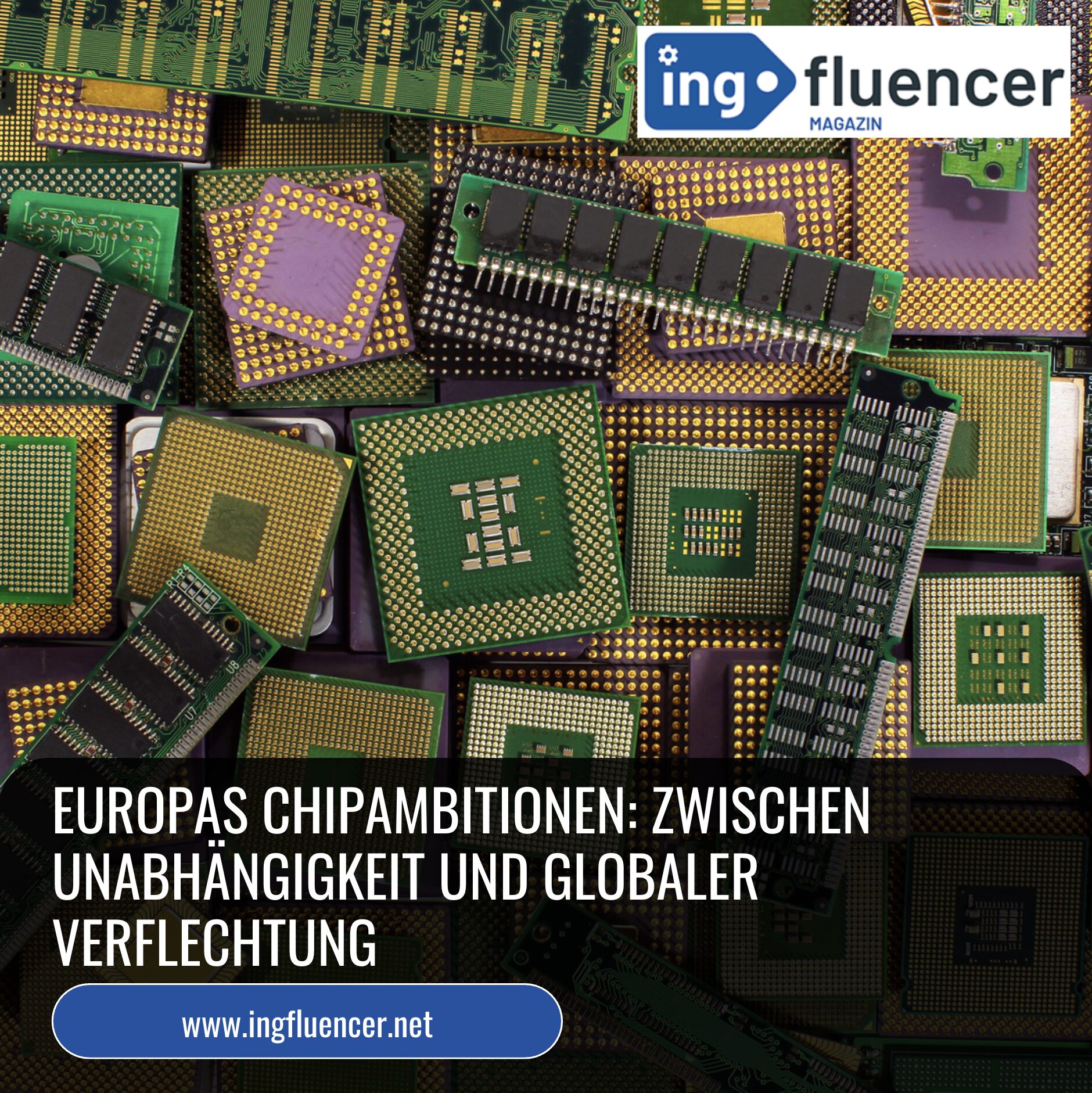 Europas Chipambitionen: Zwischen Unabhängigkeit und globaler Verflechtung Europas Chipambitionen: Zwischen Unabhängigkeit und globaler Verflechtung