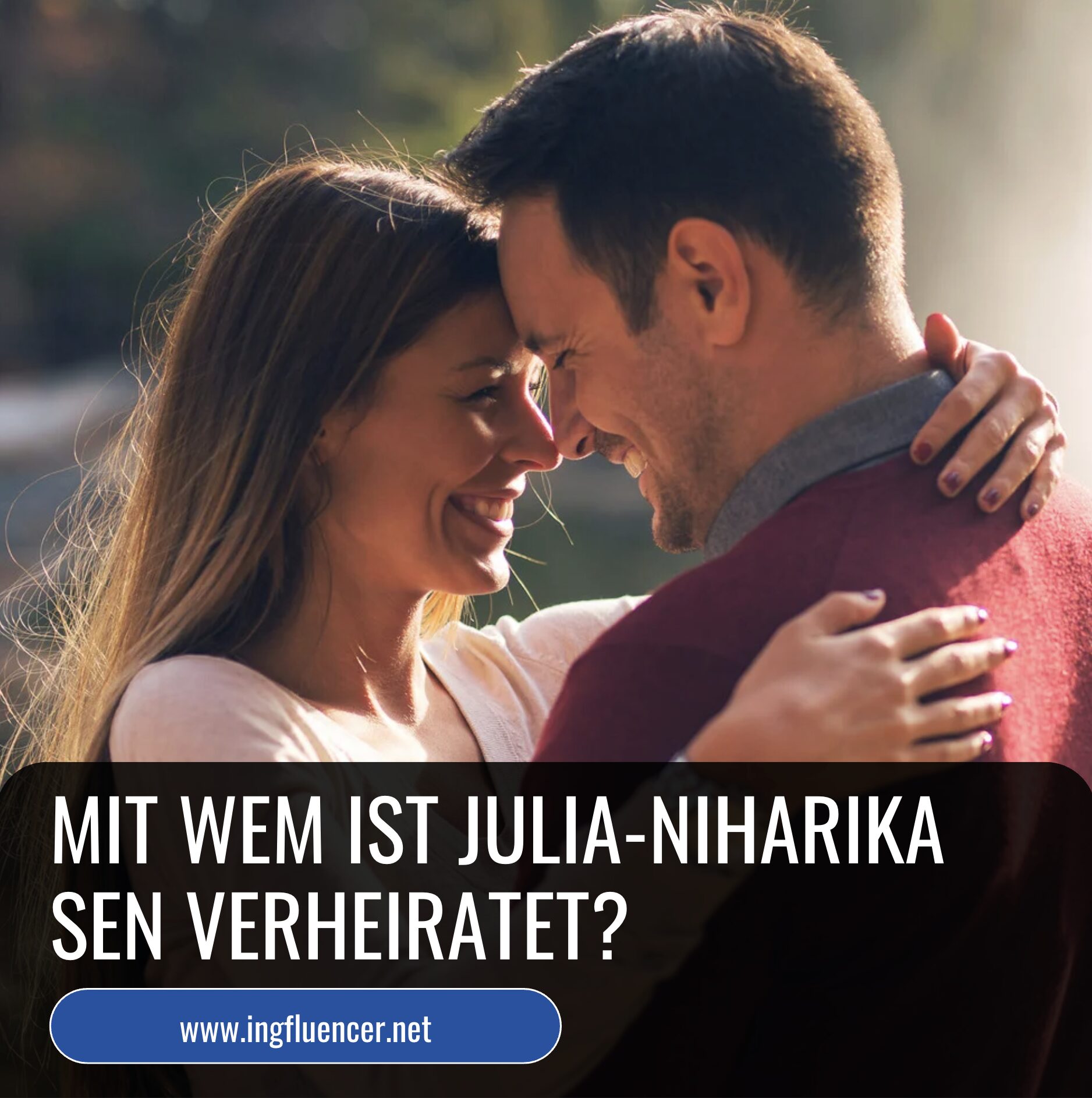 Mit wem ist Julia-Niharika Sen verheiratet? Mit wem ist Julia-Niharika Sen verheiratet?