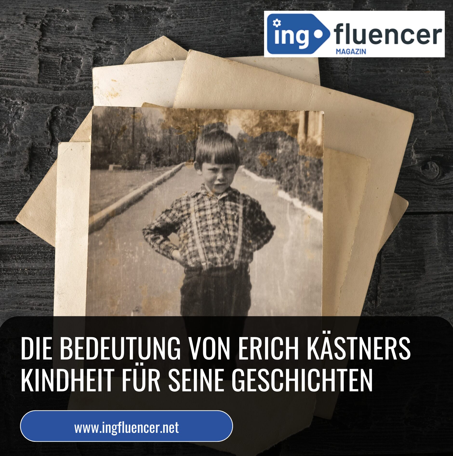 Die Bedeutung von Erich Kästners Kindheit für seine Geschichten Die Bedeutung von Erich Kästners Kindheit für seine Geschichten