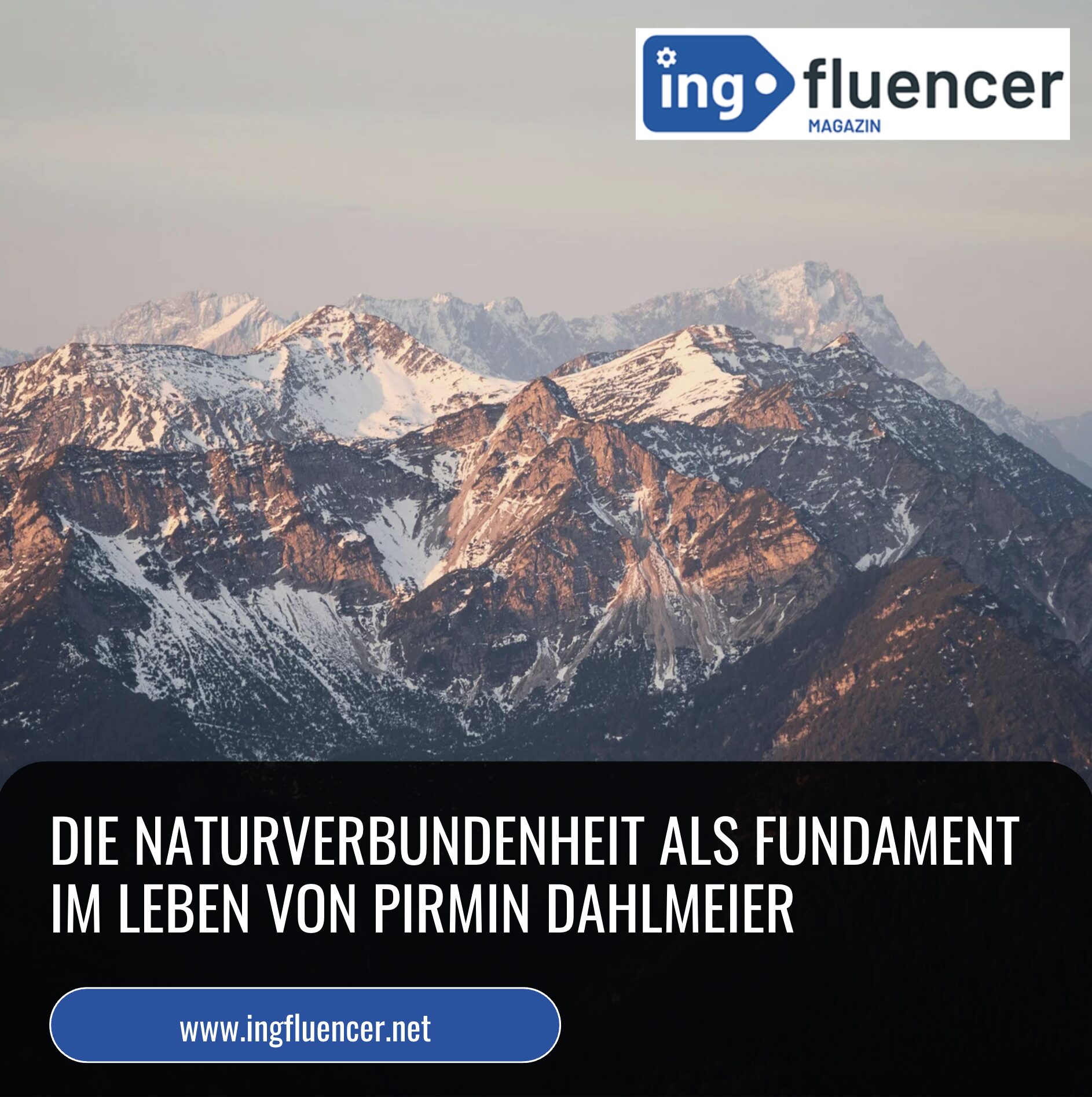 Die Naturverbundenheit als Fundament im Leben von Pirmin Dahlmeier Die Naturverbundenheit als Fundament im Leben von Pirmin Dahlmeier