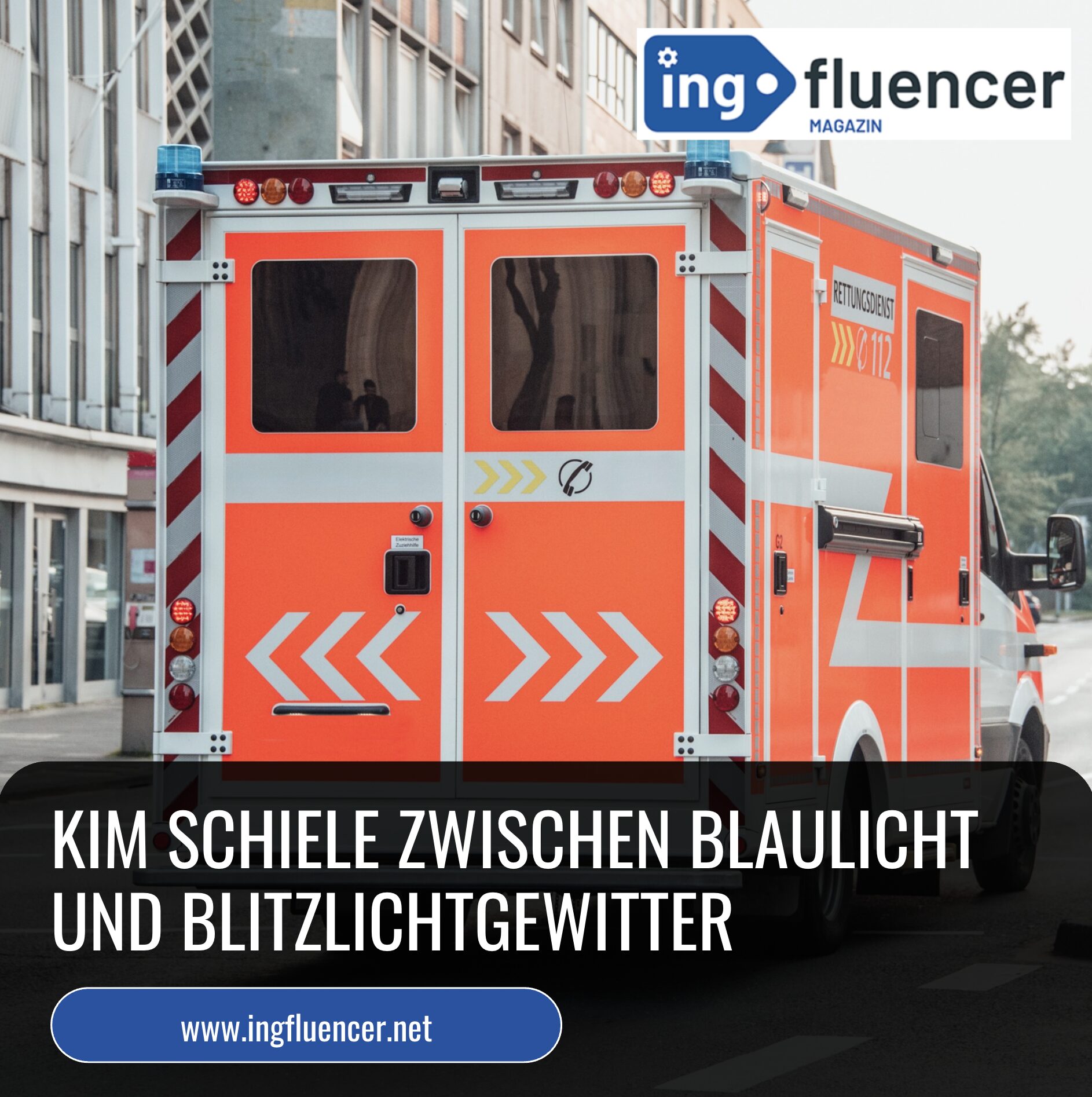 Kim Schiele zwischen Blaulicht und Blitzlichtgewitter Kim Schiele zwischen Blaulicht und Blitzlichtgewitter