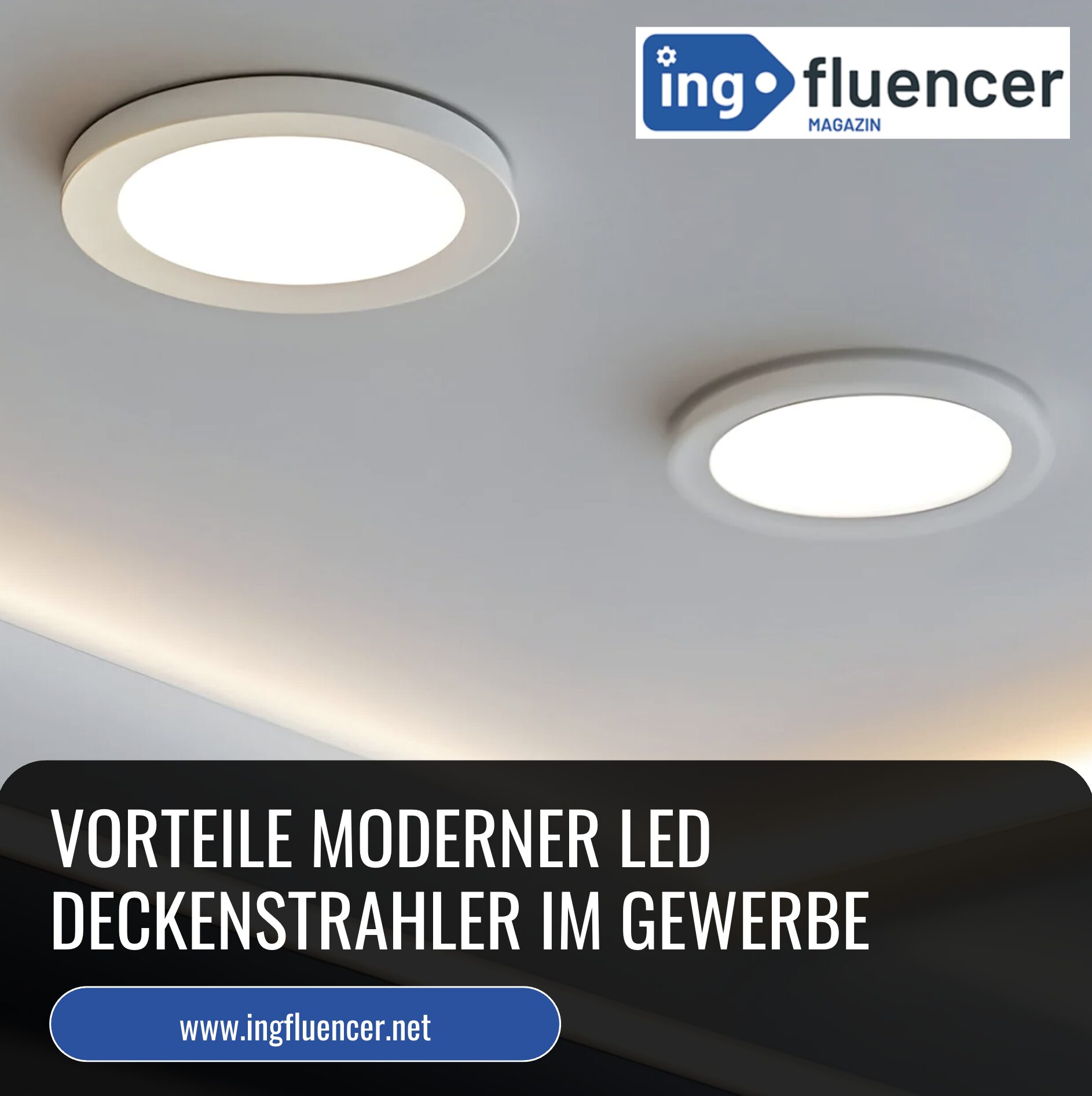Vorteile moderner LED Deckenstrahler im Gewerbe Vorteile moderner LED Deckenstrahler im Gewerbe