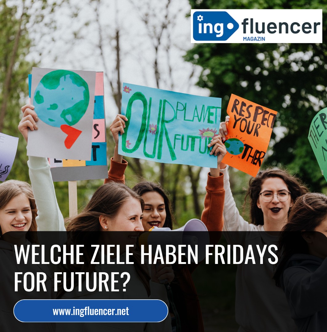 Fridays for Future Forderungen Welche Ziele haben Fridays for Future Fridays for Future Forderungen Welche Ziele haben Fridays for Future