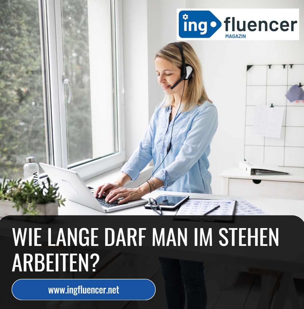 Ergonomie am Arbeitsplatz Wie lange darf man im Stehen arbeiten Ergonomie am Arbeitsplatz Wie lange darf man im Stehen arbeiten