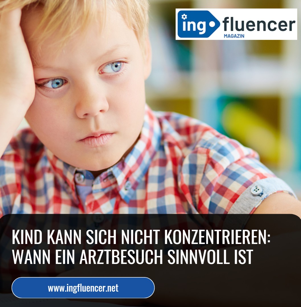 Kind kann sich nicht konzentrieren Wann ein Arztbesuch sinnvoll ist Kind kann sich nicht konzentrieren Wann ein Arztbesuch sinnvoll ist