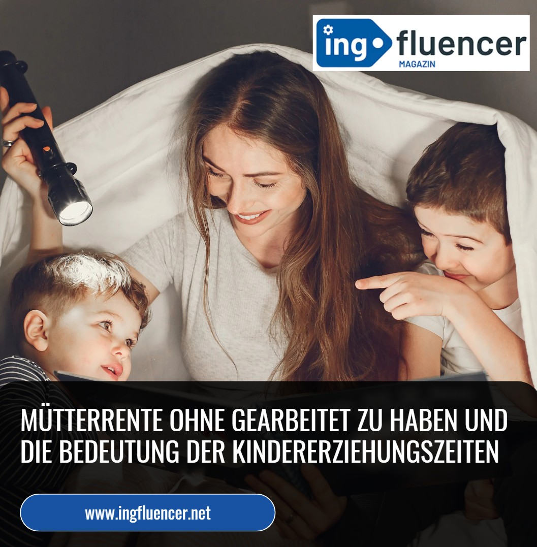 Mütterrente ohne gearbeitet zu haben und die Bedeutung der Kindererziehungszeiten Mütterrente ohne gearbeitet zu haben und die Bedeutung der Kindererziehungszeiten