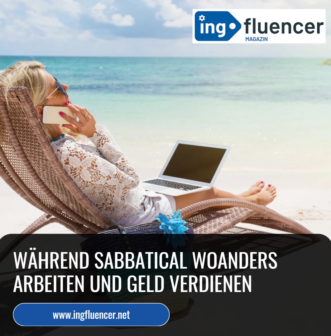 Während Sabbatical woanders arbeiten und Geld verdienen Während Sabbatical woanders arbeiten und Geld verdienen