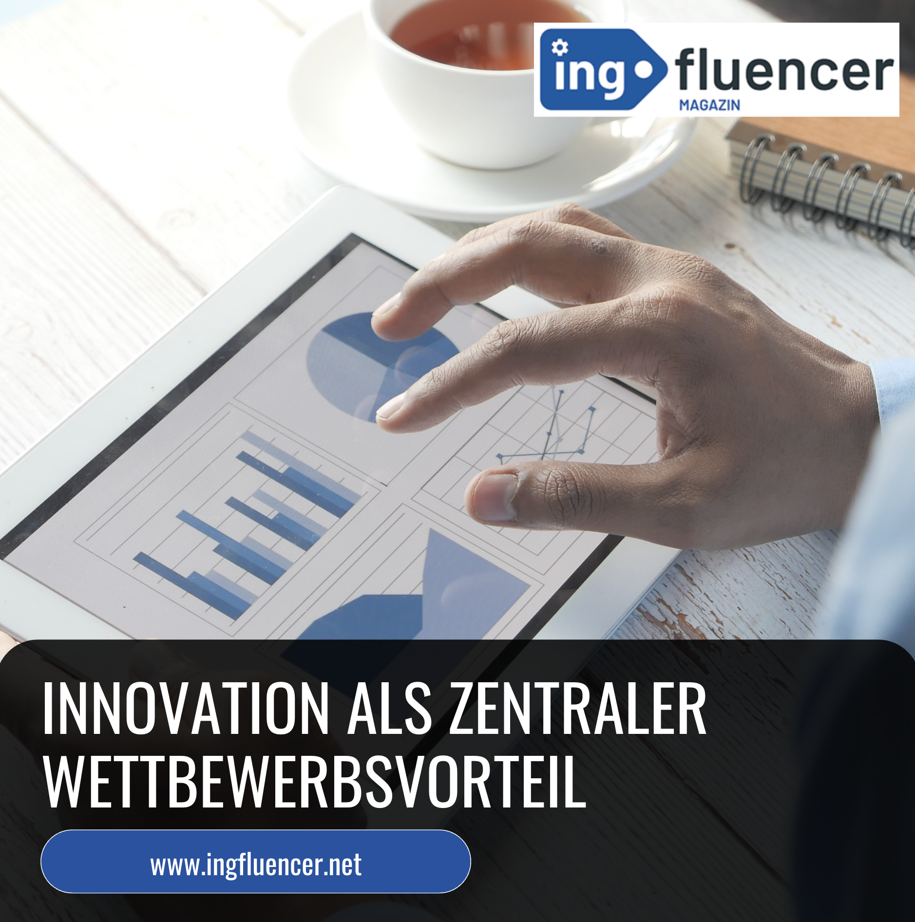 Innovation als zentraler Wettbewerbsvorteil Innovation als zentraler Wettbewerbsvorteil