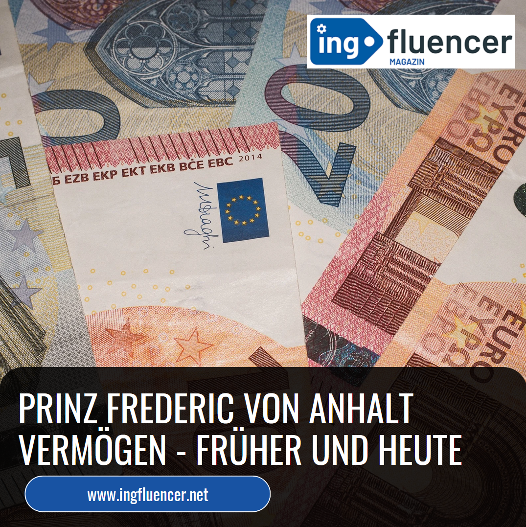 Prinz Frederic von Anhalt Vermögen - früher und heute