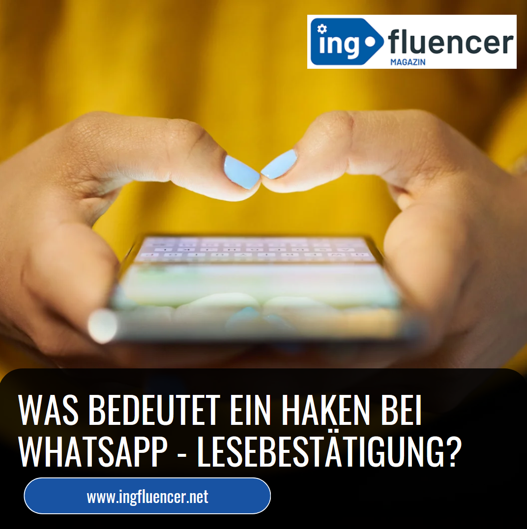 Was bedeutet ein Haken bei WhatsApp - Lesebestätigung? Was bedeutet ein Haken bei WhatsApp - Lesebestätigung?