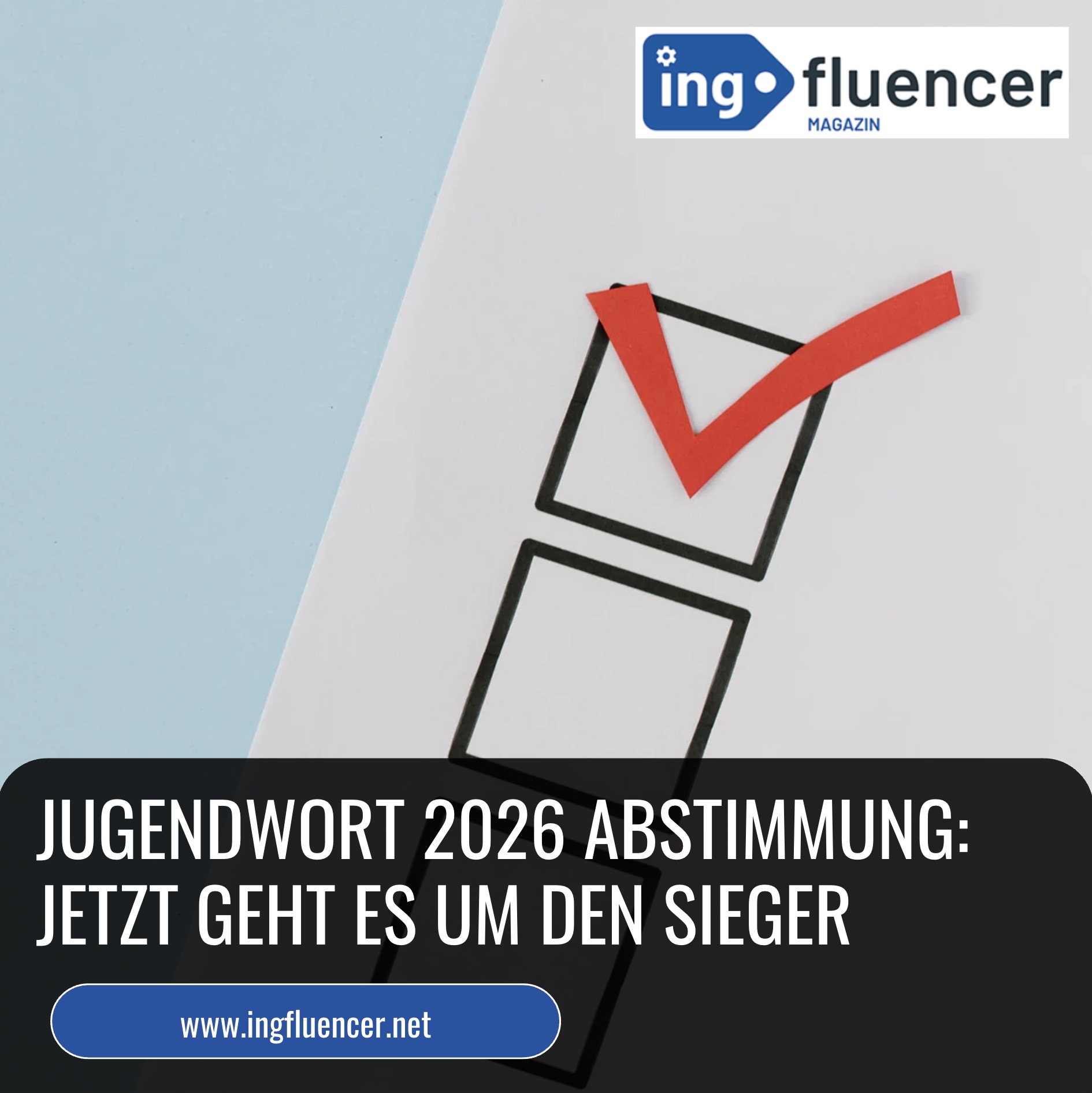 Jugendwort 2026 Abstimmung: Jetzt geht es um den Sieger Jugendwort 2026 Abstimmung: Jetzt geht es um den Sieger